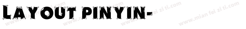 Layout Pinyin字体转换